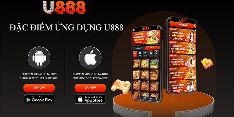 Khái quát chung về app U888 và đặc điểm của ứng dụng