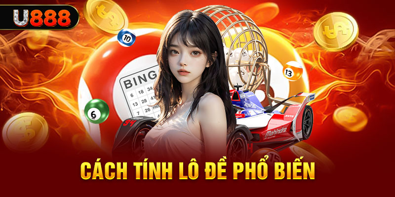 Một số cách tính toán lô đề hiệu quả Một số cách tính toán lô đề hiệu quả