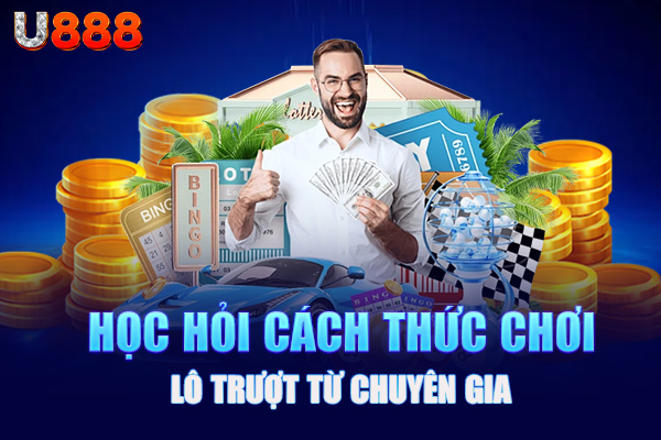Học hỏi cách thức chơi lô trượt từ chuyên gia Học hỏi cách thức chơi lô trượt từ chuyên gia