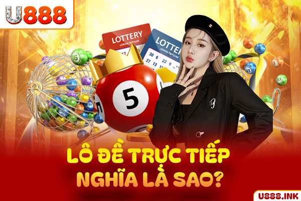 Lô đề trực tuyến nghĩa là sao? Lô đề trực tuyến nghĩa là sao?