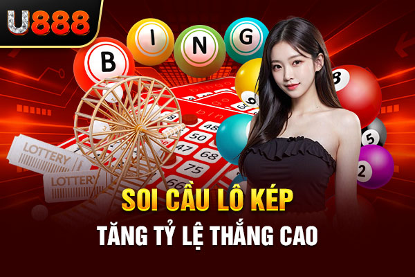 Soi cầu lô kép tăng tỷ lệ thắng cao Soi cầu lô kép tăng tỷ lệ thắng cao